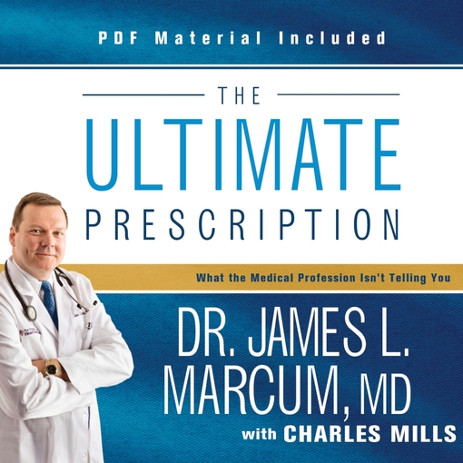 Title details for The Ultimate Prescription by James L. Marcum - Available